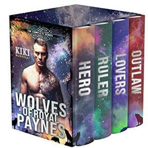 The Wolves of Royal Paynes: The Complete Series by Kiki Burrelli