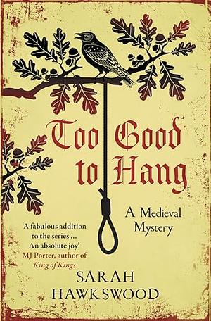 Too Good to Hang by Sarah Hawkswood