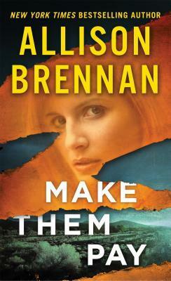 Make Them Pay by Allison Brennan