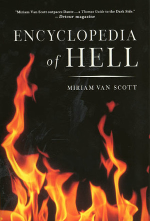 The Encyclopedia of Hell by Miriam Van Scott