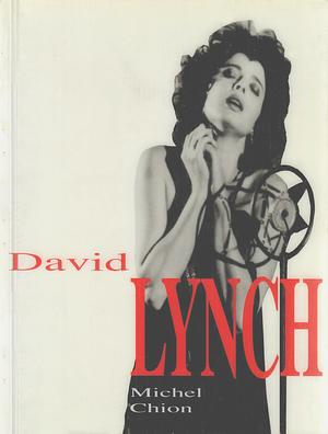 David Lynch by Robert Julian, Trista Selous, Michel Chion