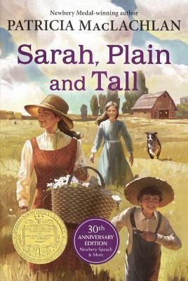 Sarah, Plain and Tall by Patricia MacLachlan