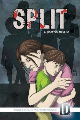 Split: A Graphic Novella by Mira Mortal