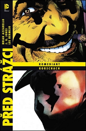 Před Strážci: Komediant/Rorschach by Brian Azzarello, J.G. Jones, Lee Bermejo