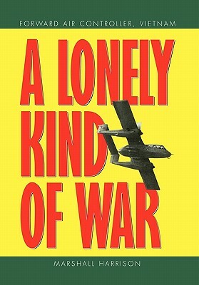 A Lonely Kind of War by Marshall Harrison