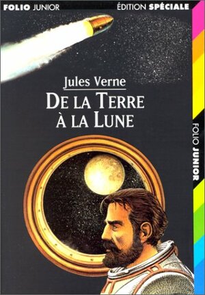 de La Terre a la Lune by Jules Verne