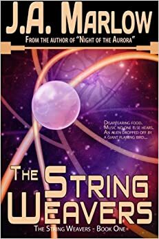 The String Weavers by J.A. Marlow