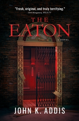 The Eaton by John K. Addis