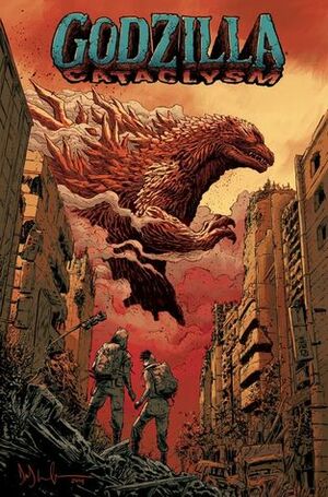 Godzilla: Cataclysm by Cullen Bunn, Dave Wachter