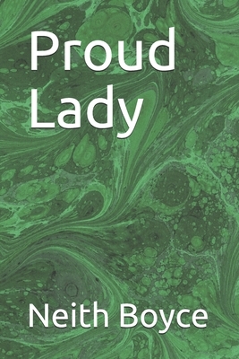 Proud Lady by Neith Boyce