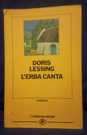 L'erba canta by Doris Lessing