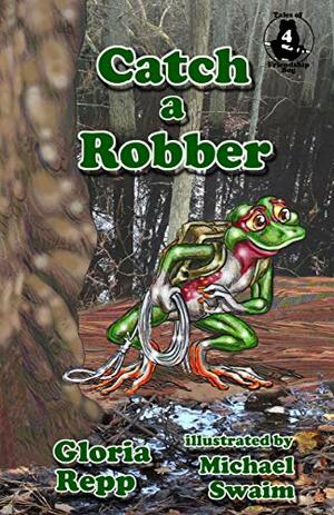 To Catch a Robber by Gloria Repp