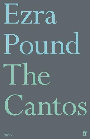 The Cantos by Ezra Pound