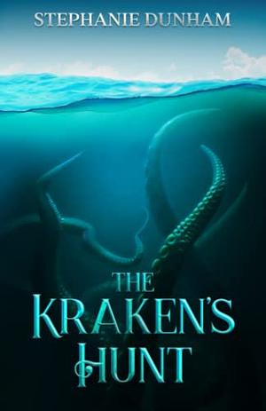 The Kraken's Hunt by Stephanie Dunham