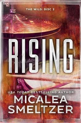 Rising by Micalea Smeltzer
