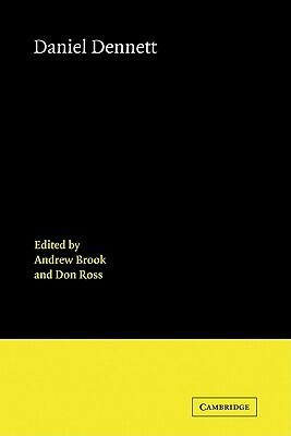 Daniel Dennett by Andrew Brook, Don Ross