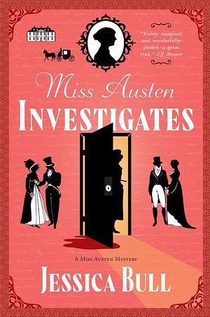 Miss Austen Investigates by Jessica Bull