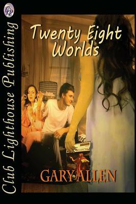 Twenty-Eight Worlds by Gary Allen