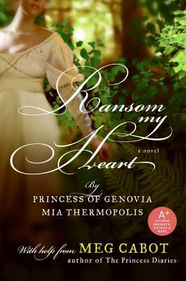 Ransom My Heart by Meg Cabot, Mia Thermopolis