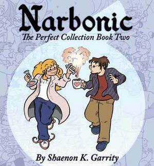 Narbonic: The Perfect Collection Book Two by Shaenon K. Garrity