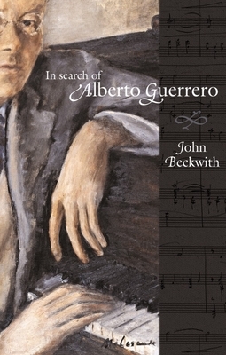 In Search of Alberto Guerrero by 