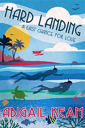 Hard Landing by Abigail Keam