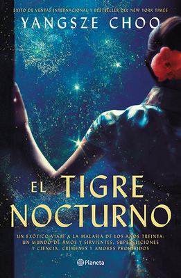 El Tigre Nocturno by Yangsze Choo