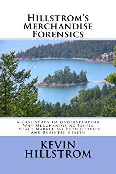 Hillstrom's Merchandise Forensics by Kevin Hillstrom