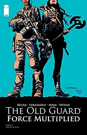 The Old Guard: Force Multiplied #1 by Leandro Fernández, Greg Rucka