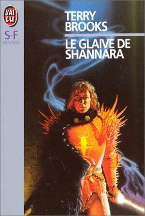 Le glaive de Shannara by Terry Brooks, Terry Brooks
