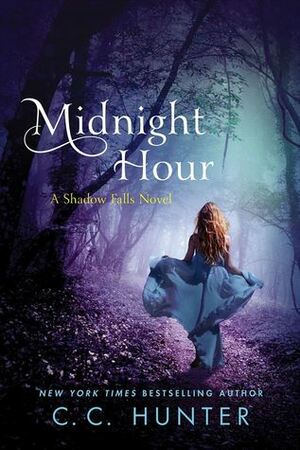 Midnight Hour: A Shadow Falls Novel by C.C. Hunter