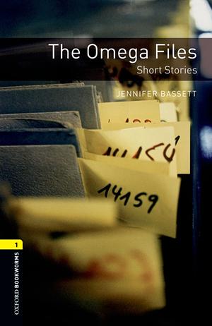 The Omega Files: Short Stories by Jennifer Bassett