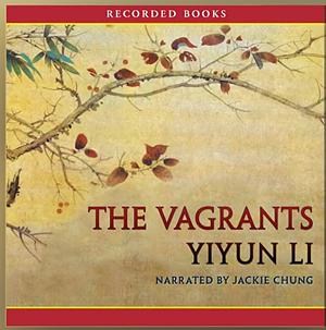 The Vagrants by Yiyun Li