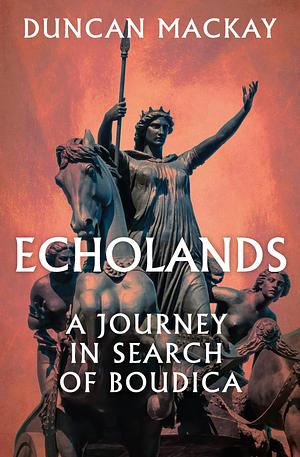 Echolands by Duncan Mackay