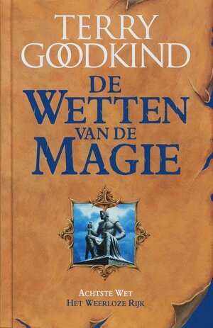 Het Weerloze Rijk by Terry Goodkind