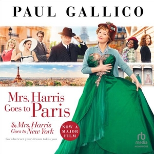 Mrs Harris Goes to Paris &amp; Mrs Harris Goes to New York by Paul Gallico