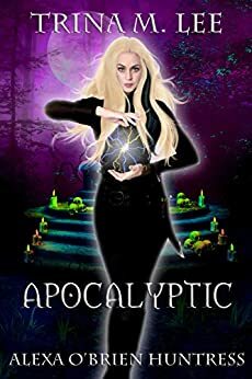 Apocalyptic by Trina M. Lee