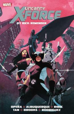 Uncanny X-Force by Rick Remender Omnibus by Rick Remender