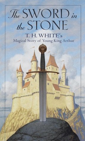 The Sword in the Stone by T.H. White