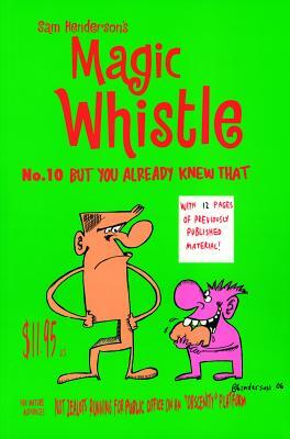 Magic Whistle: But You Already Knew That by 