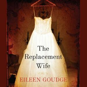 The Replacement Wife by Eileen Goudge