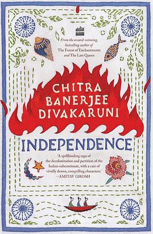 Independence by Chitra Banerjee Divakaruni