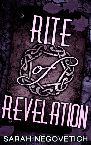 Rite of Revelation by Sarah Negovetich