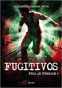 Fugitivos by Alexander Gordon Smith