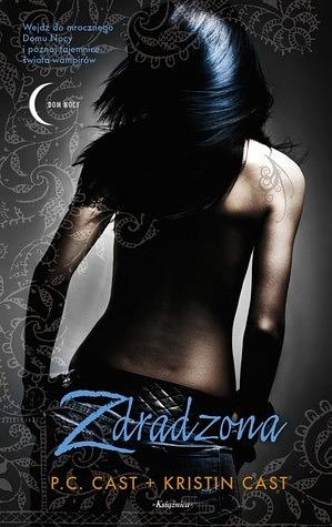 Zdradzona by P.C. Cast, Kristin Cast