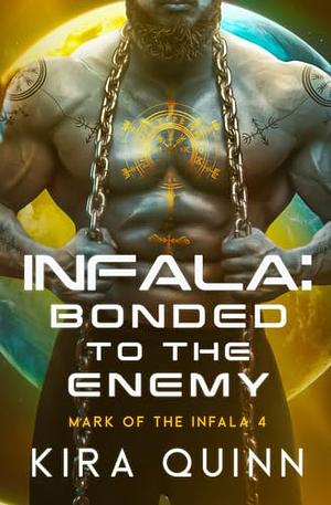 Bonded to the Enemy by Kira Quinn