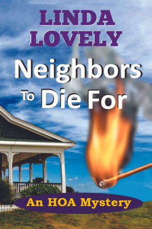 Neighbors To Die For by Linda Lovely, Linda Lovely