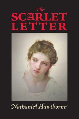 The Scarlet Letter by Nathaniel Hawthorne