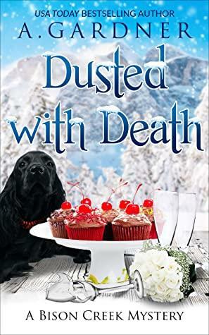 Dusted With Death by A. Gardner