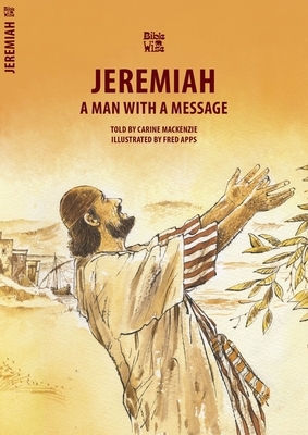 Jeremiah: A Man with a Message by Carine MacKenzie